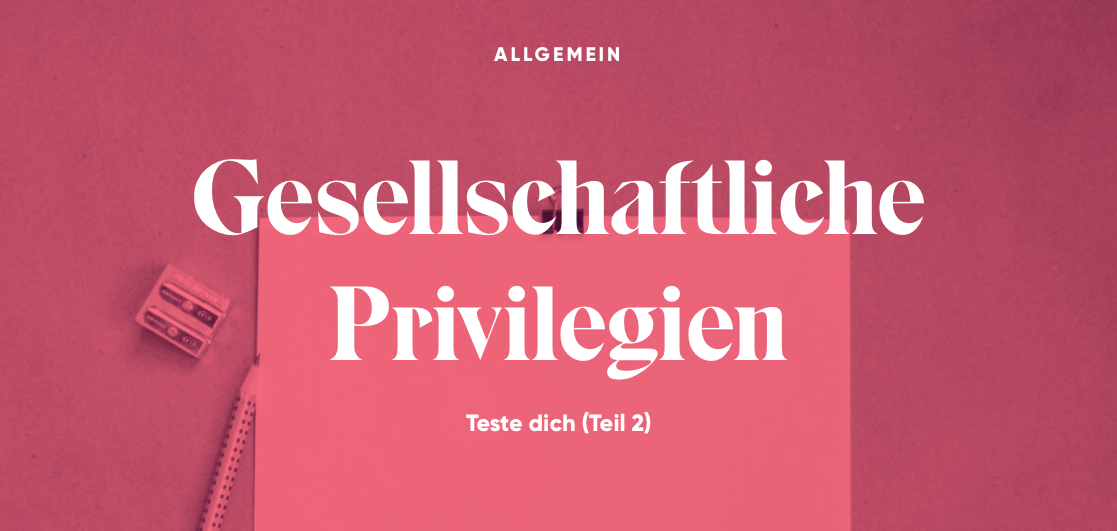 Gesellschaftliche Privilegien renk.Magazin