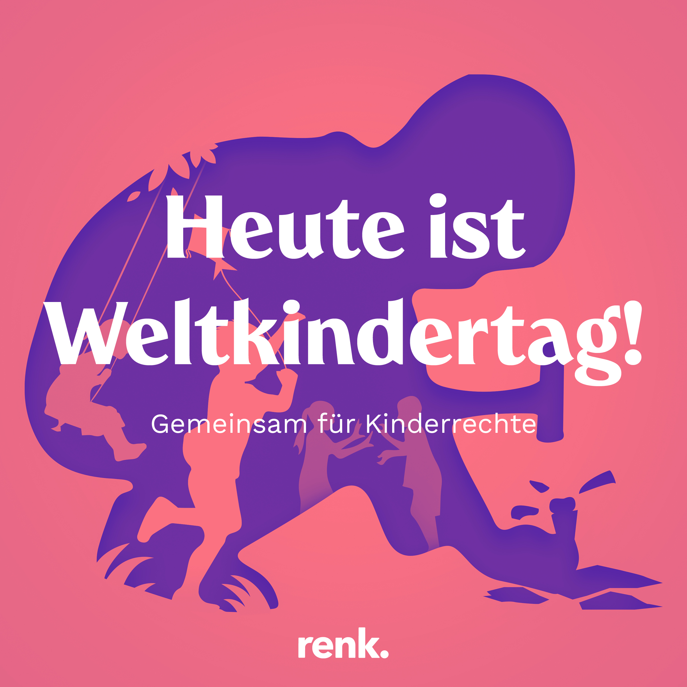 Heute Ist Weltkindertag - Gemeinsam Für Kinderrechte! - Renk.